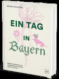 Ein Tag in Bayern