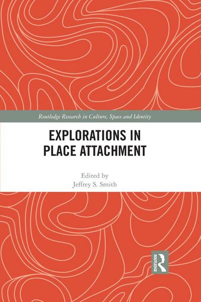 Explorations in Place Attachment