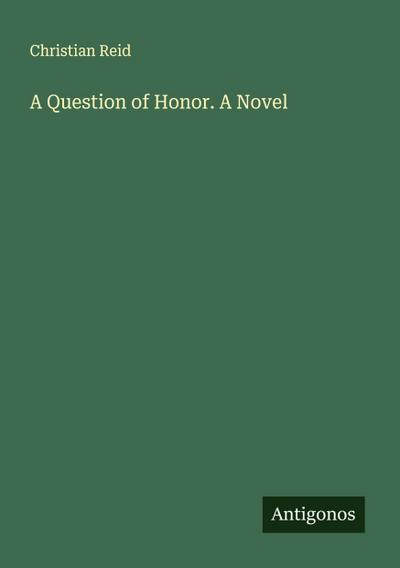 A Question of Honor. A Novel