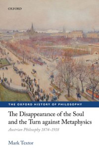 Disappearance of the Soul and the Turn against Metaphysics