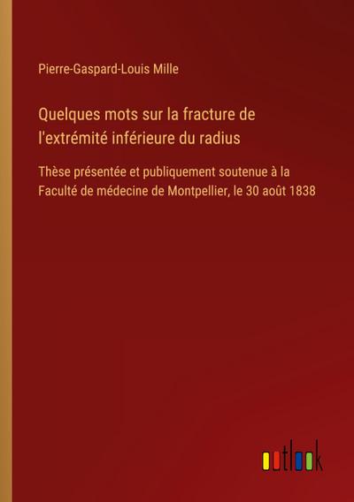 Quelques mots sur la fracture de l’extrémité inférieure du radius