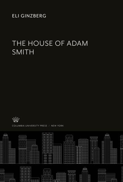 The House of Adam Smith