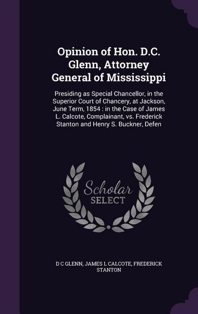 Opinion of Hon. D.C. Glenn, Attorney General of Mississippi
