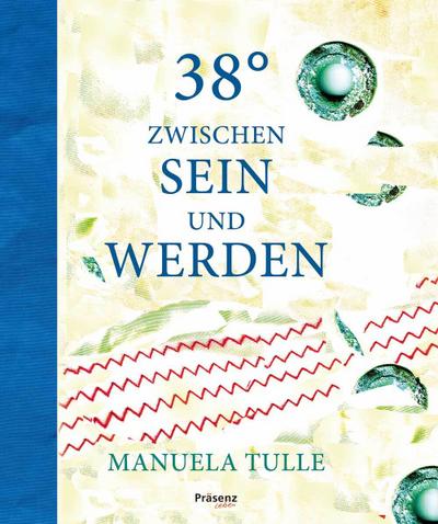 38 Grad zwischen sein und werden/38 Degree between being and becoming