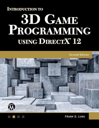 Intro to Game Programming Using DirectX 12