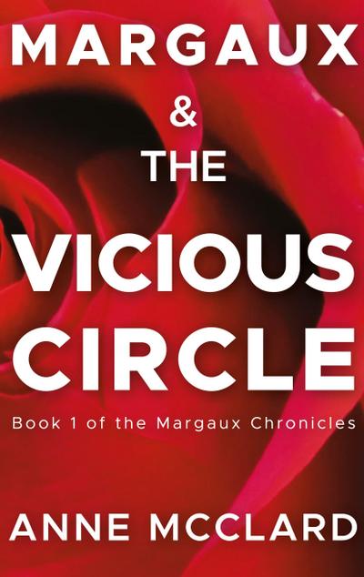 Margaux and the Vicious Circle