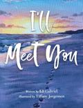 I’ll Meet You