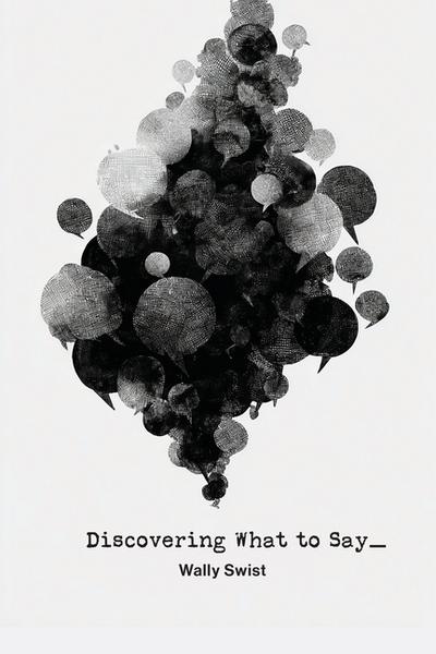 Discovering What to Say