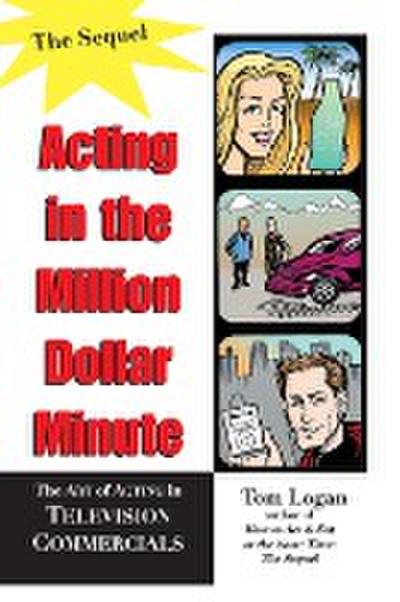 Logan, T: Acting in the Million Dollar Minute