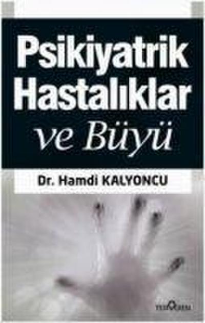 Psikiyatrik Hastaliklar ve Büyü