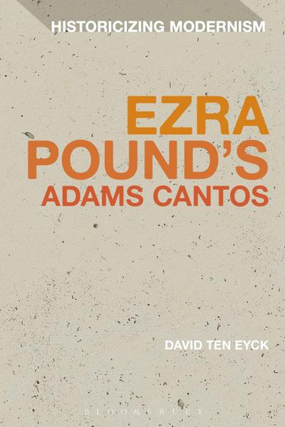 Ezra Pound’s Adams Cantos