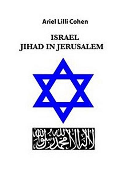 Israel Jihad in Jerusalem