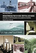 Industriekultur in der Zentralschweiz