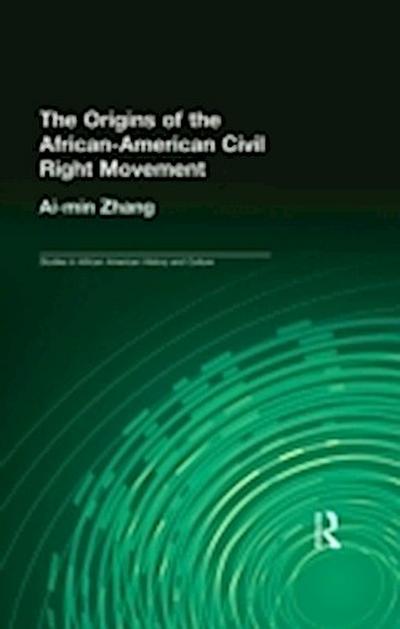 Origins of the African-American Civil Rights Movement