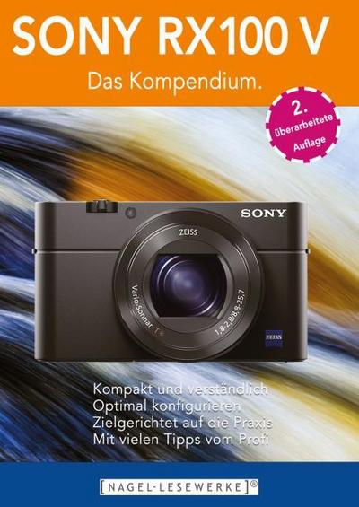 SONY RX100 V - Das Kompendium.