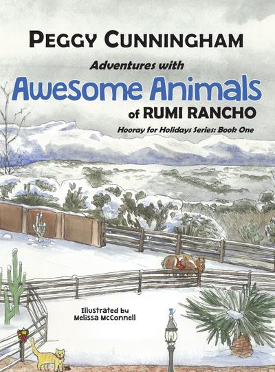 Adventures with Awesome Animals of Rumi Rancho