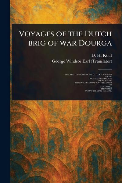 Voyages of the Dutch Brig of War Dourga
