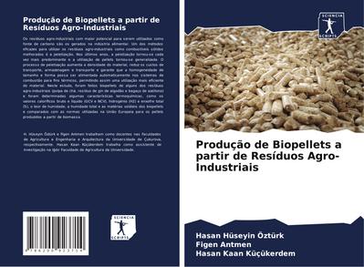 Produção de Biopellets a partir de Resíduos Agro-Industriais