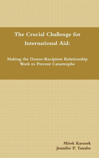 The Crucial Challenge for International Aid