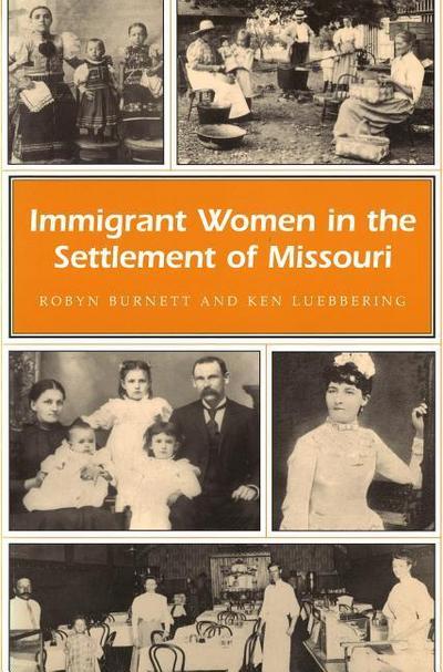 Immigrant Women in the Settlement of Missouri