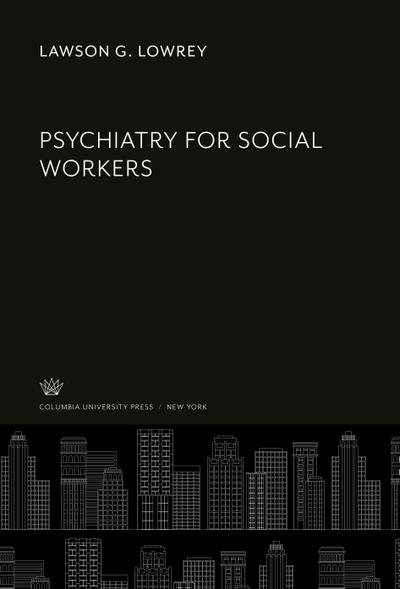 Psychiatry for Social Workers