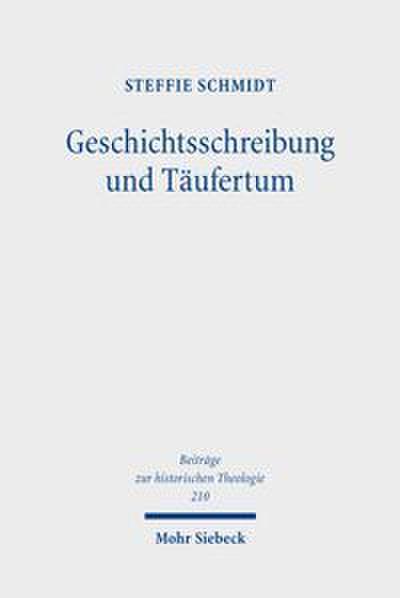 Geschichtsschreibung und Täufertum