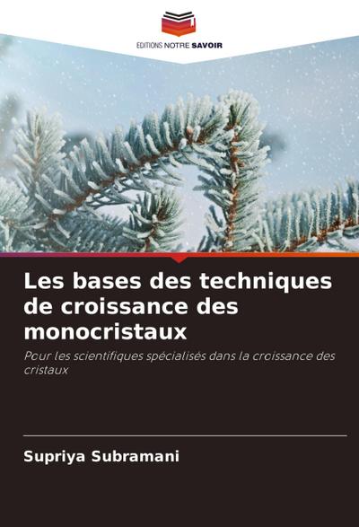 Les bases des techniques de croissance des monocristaux