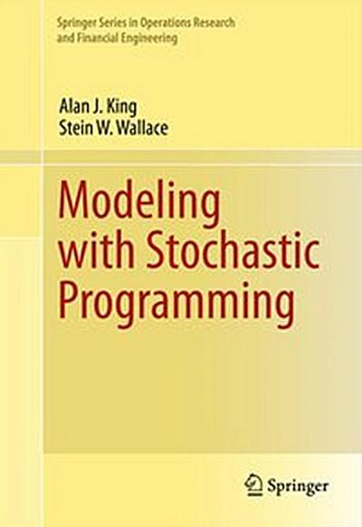 Modeling with Stochastic Programming