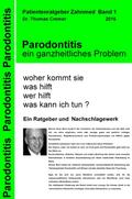 Parodontitis ein ganzheitliches Problem von Thomas Cremer | Ebook