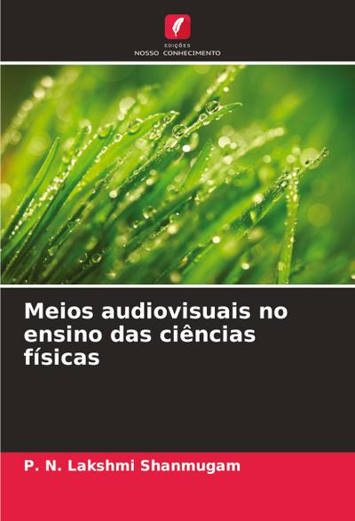 Meios audiovisuais no ensino das ciências físicas