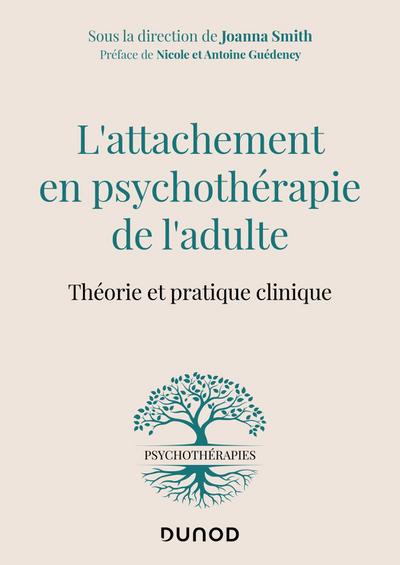 L’attachement en psychothérapie de l’adulte