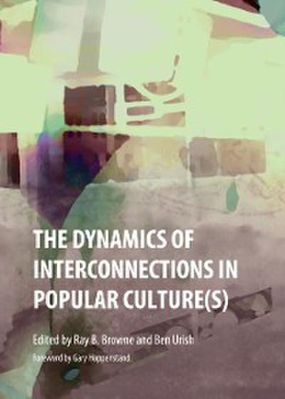 Dynamics of Interconnections in Popular Culture(s)