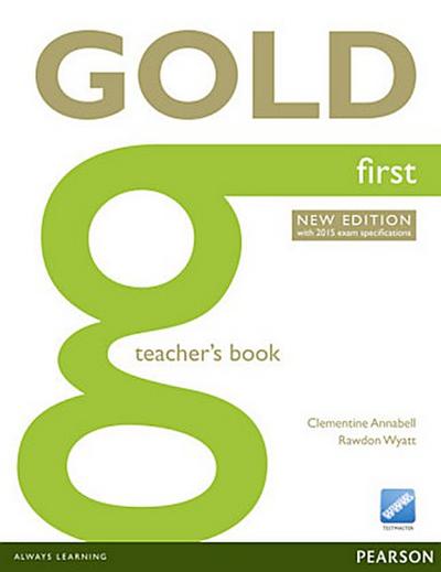 Gold First New Edition Teacher’s Book