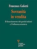 Sovranità in vendita. Il finanziamento dei partiti italiani e l’influenza straniera