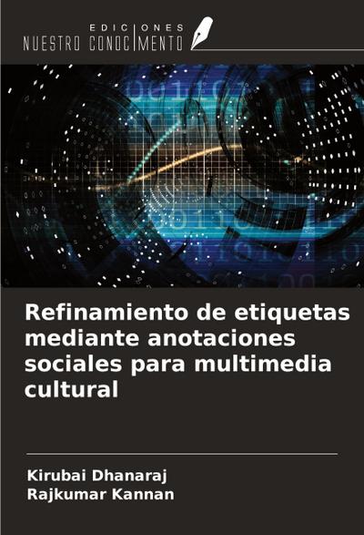 Refinamiento de etiquetas mediante anotaciones sociales para multimedia cultural