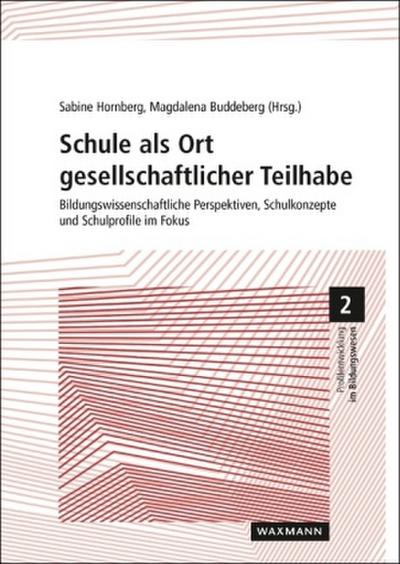 Schule als Ort gesellschaftlicher Teilhabe