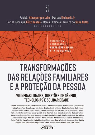 Transformações das Relações Familiares e a Proteção da Pessoa