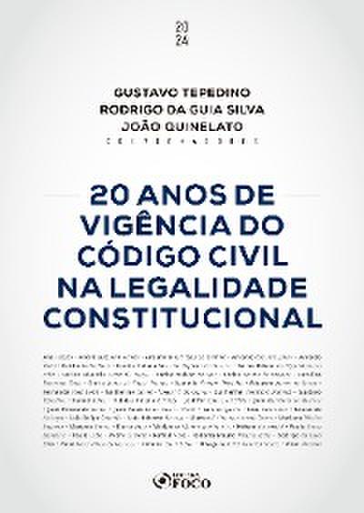 20 Anos de Vigência do Código Civil na Legalidade Constitucional