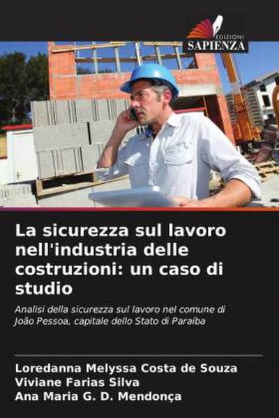 La sicurezza sul lavoro nell’industria delle costruzioni: un caso di studio
