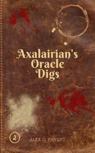 Axalairian’s Oracle: Digs