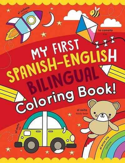 My First Spanish-English Bilingual Coloring Book!