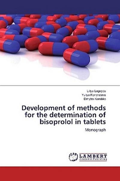 Development of methods for the determination of bisoprolol in tablets