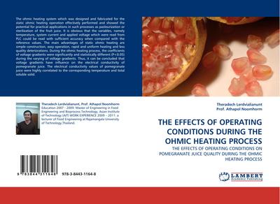 THE EFFECTS OF OPERATING CONDITIONS DURING THE OHMIC HEATING PROCESS
