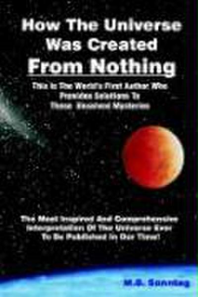 Sonntag, M: How The Universe Was Created Without the Big Ban