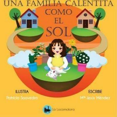 UNA FAMILIA CALENTITA COMO EL SOL