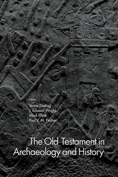 The Old Testament in Archaeology and History
