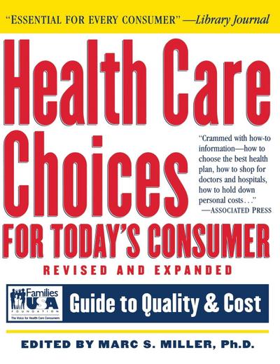 Health Care Choices for Today’s Consumer