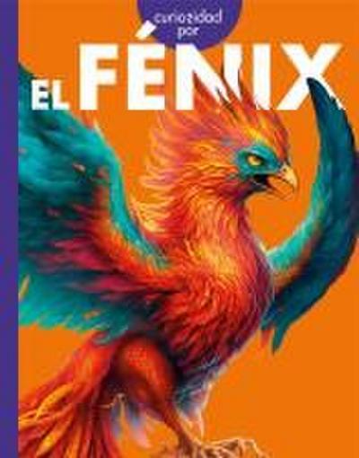 Curiosidad Por El Fenix