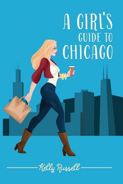 A Girl’s Guide to Chicago