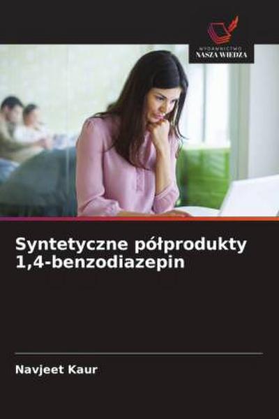 Syntetyczne pó¿produkty 1,4-benzodiazepin